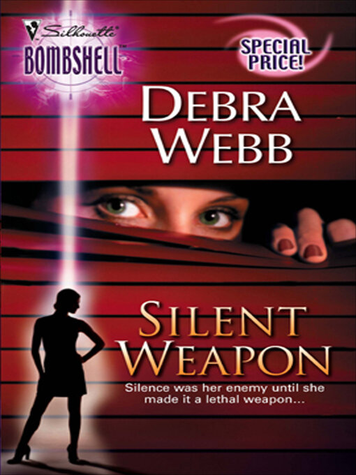 Title details for Silent Weapon by Debra Webb - Available